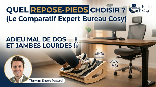 Comparatif : Quel repose-pieds ergonomique choisir pour votre setup en 2026 ?