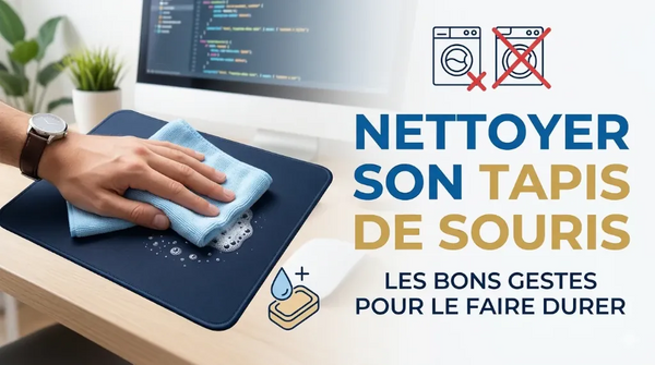 Nettoyer son tapis de souris : Les bons gestes pour le faire durer
