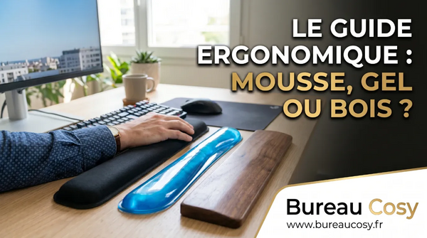 Mousse, gel ou bois : Guide complet pour bien choisir son repose-poignet