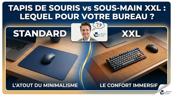 Tapis de souris ou Sous-main XXL : Quel format pour votre bureau ?