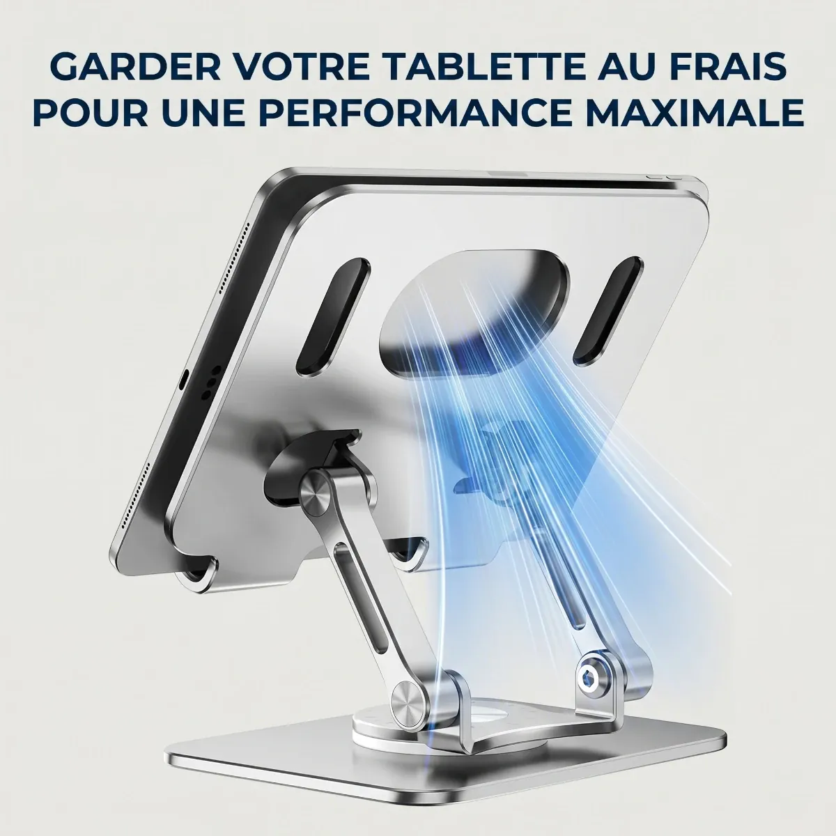 Illustration de la dissipation thermique maximale du support tablette ErgoPivot