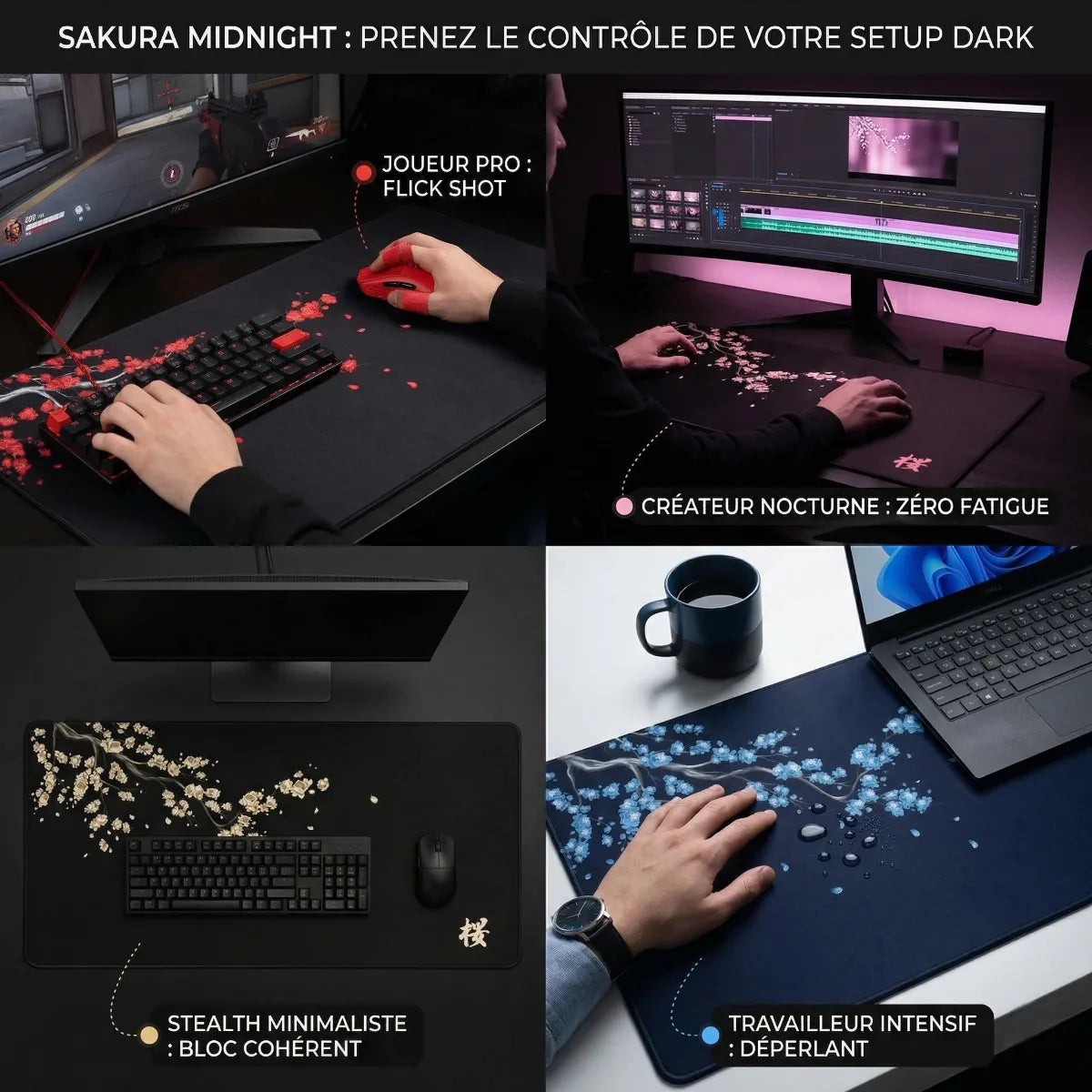 Composition montrant quatre scénarios d'usage du tapis de souris Sakura Midnight XXL : Gaming (Flick Shot), Création Nocturne, Setup Stealth Minimaliste et Travail Intensif avec sa surface déperlante.